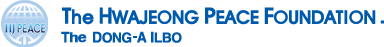 The HWAJEONG PEACE FOUNDATION. The DONG-A ILBO